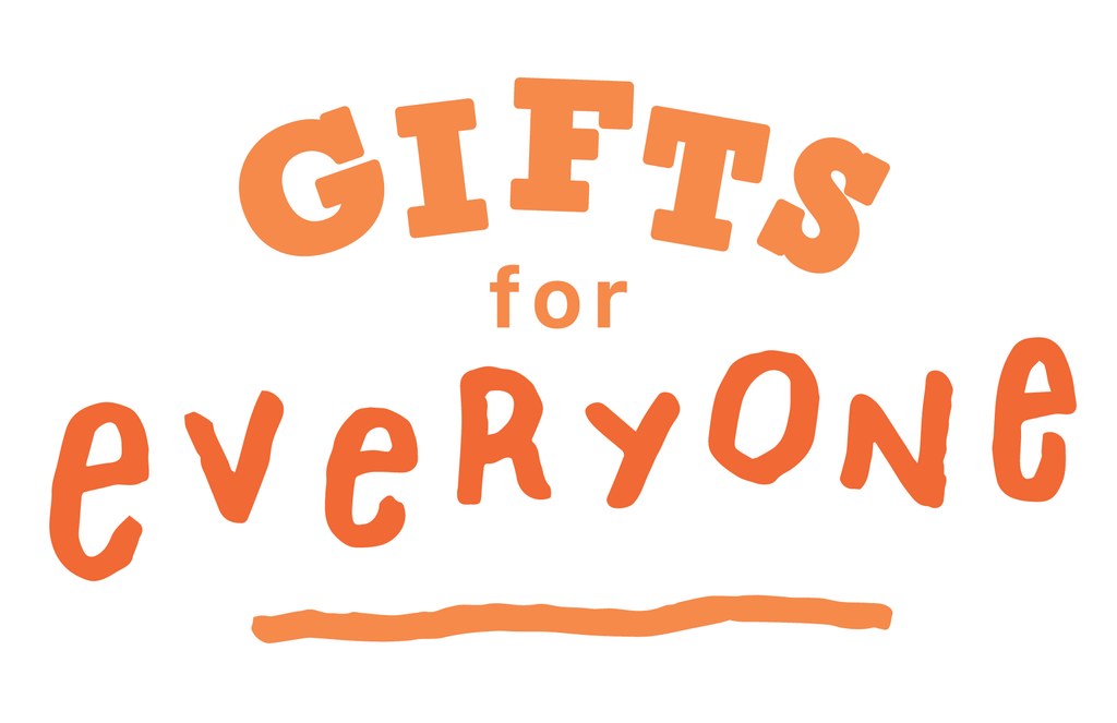 Gifts for Everyone
