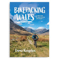 Bikepacking Wales - Emma Kingston